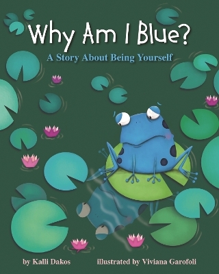 Why Am I Blue? - Kalli Dakos