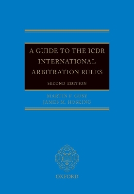 A Guide to the ICDR International Arbitration Rules - Martin F. Gusy, James M. Hosking