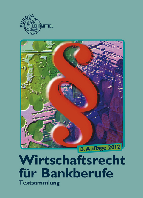 Wirtschaftsrecht für Bankberufe - Viktor Lüpertz, Stefan Reip, Herbert Rozynski, Tobias Rozynski