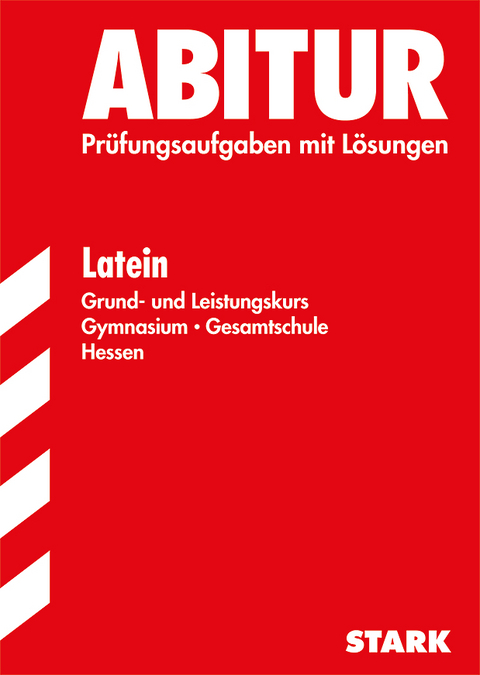 Abiturprüfung Hessen - Latein GK/LK - Orm Lahann, Wulf Brendel, Ines Bauermeister, Hendrik Dietz, Musa Yauno, Thomas Salopiata, Andreas Töller, Tatjana Moor-Freber