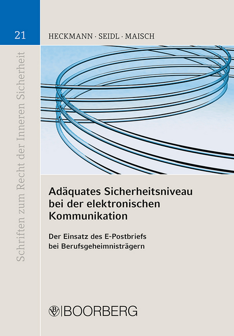 Adäquates Sicherheitsniveau bei der elektronischen Kommunikation - Dirk Heckmann, Alexander Seidl, Michael Marc Maisch