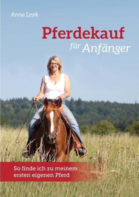 Pferdekauf für Anfänger - Anna Leyk