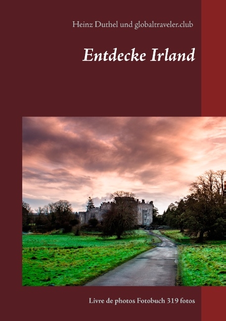 Entdecke Irland - Heinz Duthel