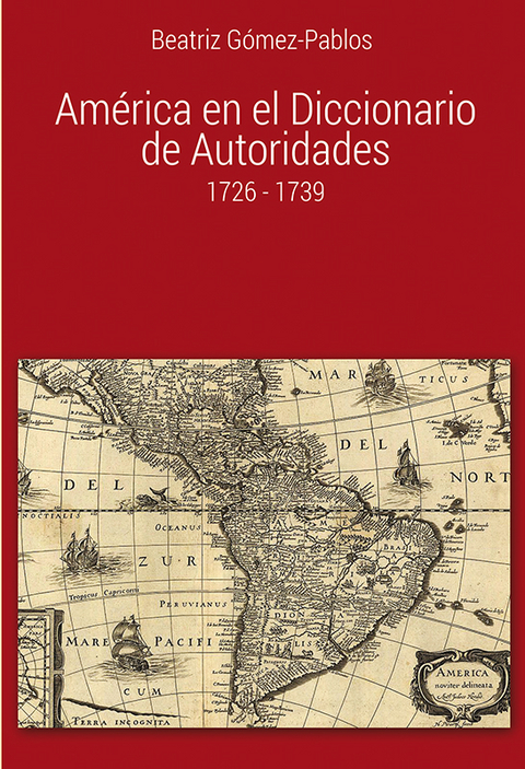 América en el Diccionario de Autoridades - Beatriz Gómez-Pablos