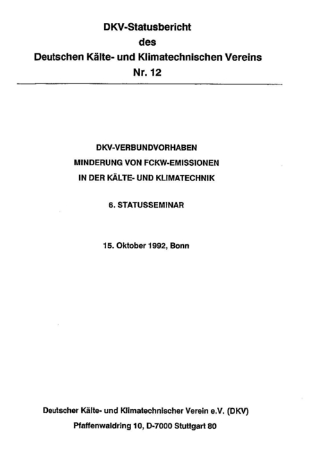 DKV-Verbundvorhaben - Minderung von FCKW-Emissionen in der Kälte- und Klimatechnik - Horst Kruse, E. Prandner, E. Hahne, H.-J. Laue