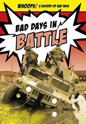 Bad Days in Battle - Don Nardo