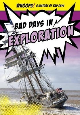 Bad Days in Exploration - Kathryn Hulick