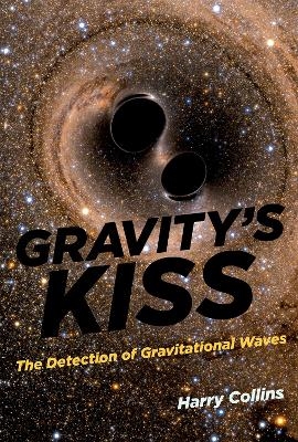 Gravity's Kiss - Harry Collins