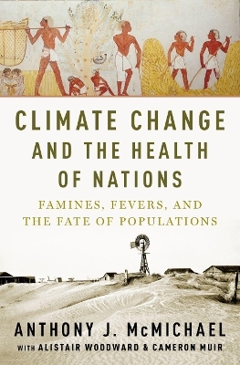 Climate Change and the Health of Nations - Anthony McMichael