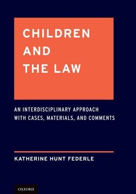 Children and the Law - Katherine Hunt Federle