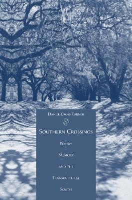 Southern Crossings - Daniel Turner