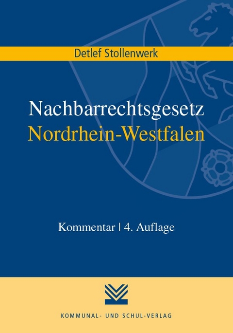 Nachbarrechtsgesetz Nordrhein-Westfalen - Detlef Stollenwerk