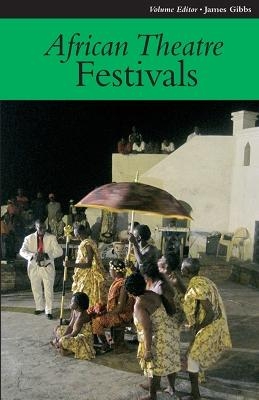 African Theatre 11: Festivals - 