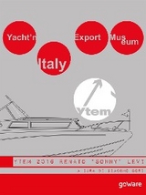 Yacht’n Italy Export Museum 2016. Renato “Sonny” Levi. Volume IV - a cura di Giacomo Gori