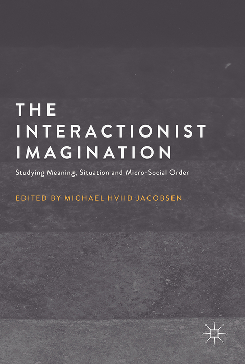 The Interactionist Imagination - 