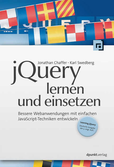 jQuery lernen und einsetzen - Jonathan Chaffer, Karl Swedberg