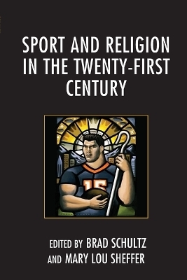 Sport and Religion in the Twenty-First Century - 