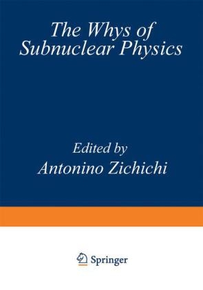 The Whys of Sub-Nuclear Physics - 