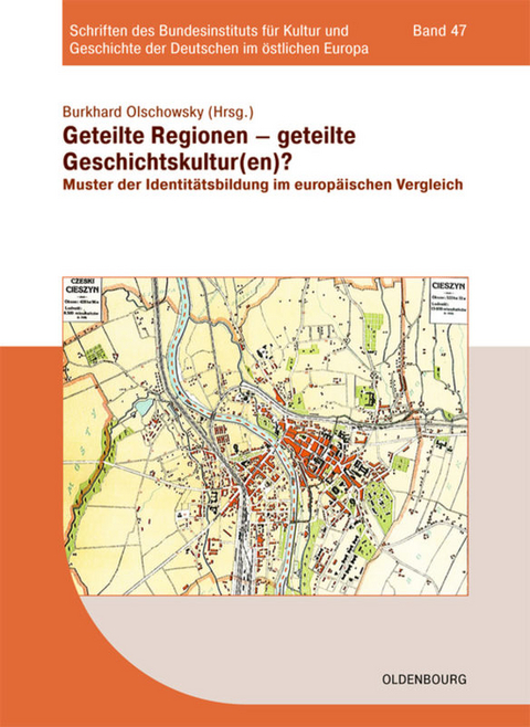 Regionen des östlichen Europas im 20. Jahrhundert / Geteilte Regionen – geteilte Geschichtskulturen? - 