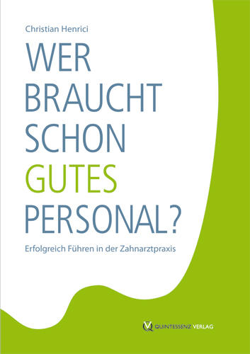 Wer braucht schon gutes Personal? - Christian Henrici