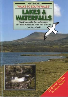 Walks to South Wales' Lakes and Waterfalls - Des Marshall