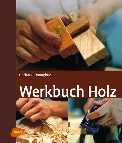 Werkbuch Holz - Declan O'Donoghue