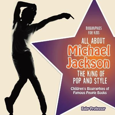 Biographies for Kids - All about Michael Jackson -  Baby Professor