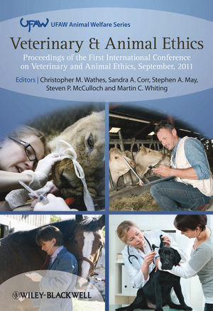 Veterinary and Animal Ethics - C Wathes