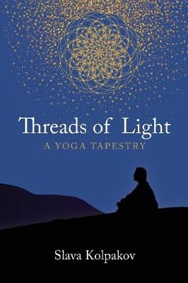 Threads of Light - Slava Kolpakov