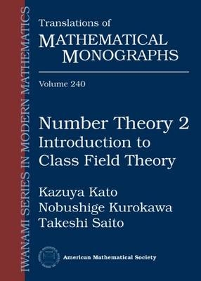 Number Theory 2 - Kazuya Kato, Noboshige Kurokawa, Takeshi Saito