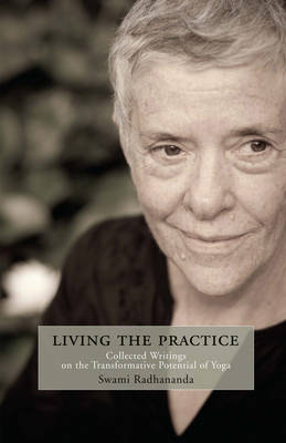 Living with the Practice - Swami Radhananda