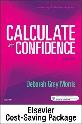 Drug Calculations Online for Calculate with Confidence (Access Card and Textbook Package) - Deborah C Morris