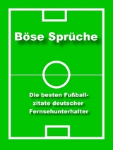 Böse Sprüche - die besten Fußball Zitate - Norman Hall