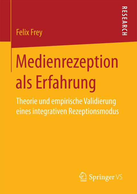 Medienrezeption als Erfahrung - Felix Frey