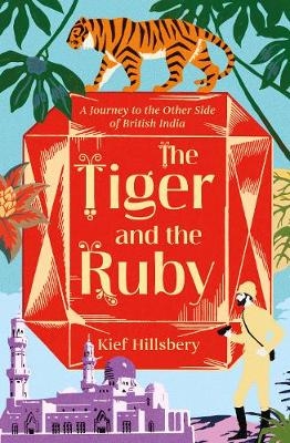 The Tiger and the Ruby - Kief Hillsbery