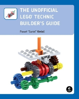 The Unofficial Lego Technic Builder's Guide - Pawel Sariel Kmiec