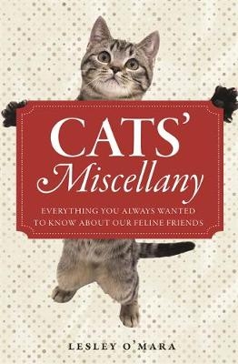 Cats' Miscellany - Lesley O'Mara