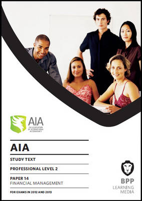 AIA - 14 Financial Management -  BPP Learning Media