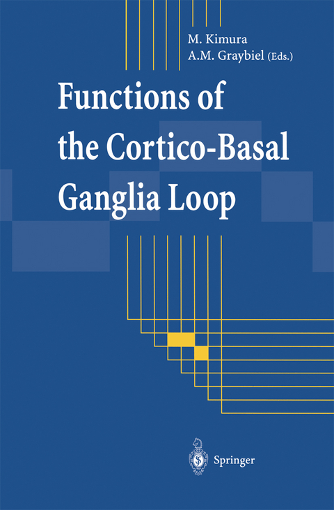 Functions of the Cortico-Basal Ganglia Loop - 