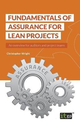 Fundamentals of Assurance for Lean Projects - Christopher Wright