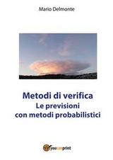 Metodi di verifica del modello ECMWF - Mario Delmonte