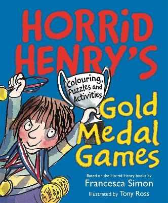 Horrid Henry's Gold Medal Games - Francesca Simon