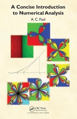 A Concise Introduction to Numerical Analysis - A. C. Faul