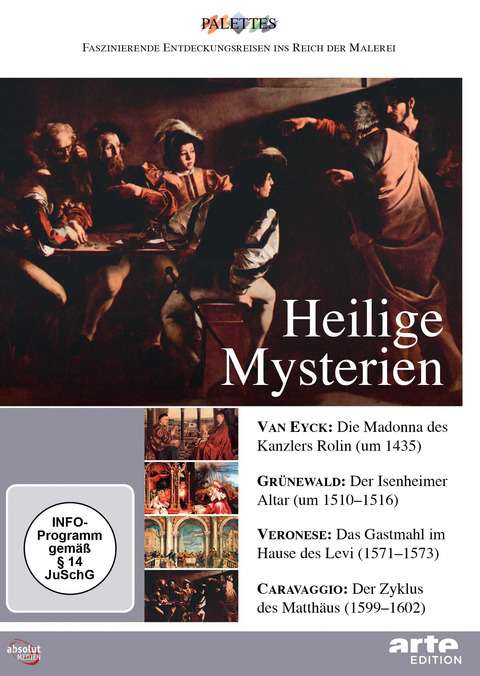 Heilige Mysterien: van Eyck - Grünewald - Veronese – Caravaggio - Alain Jaubert