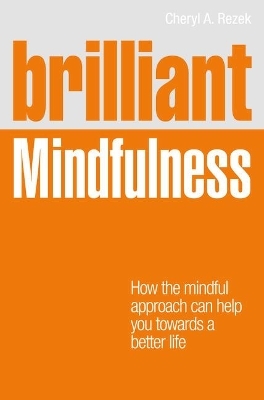 Brilliant Mindfulness - Cheryl Rezek