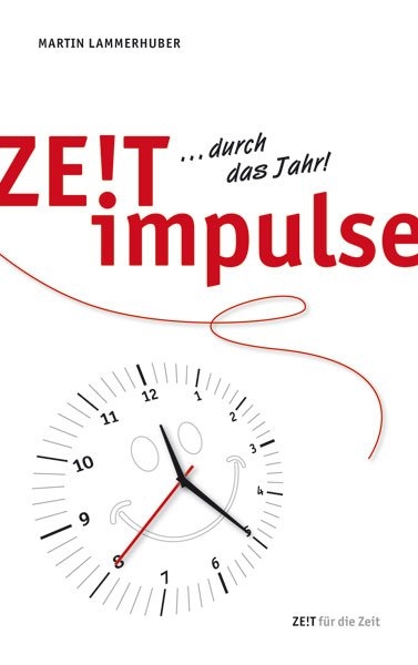 Zeitimpulse durch das Jahr - Martin Lammerhuber