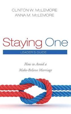 Staying One - Clinton W McLemore, Anna M McLemore