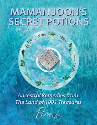 Mamanjoon's Secret Potions -  Firoze