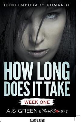 How Long Does It Take - Week One (Contemporary Romance) -  Third Cousins