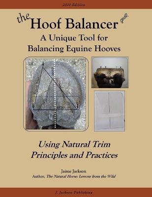 The Hoof Balancer - Jaime Jackson